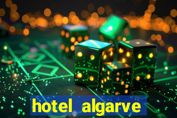 hotel algarve casino portugal