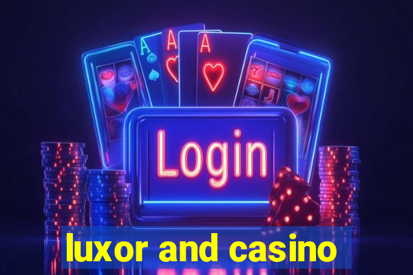 luxor and casino