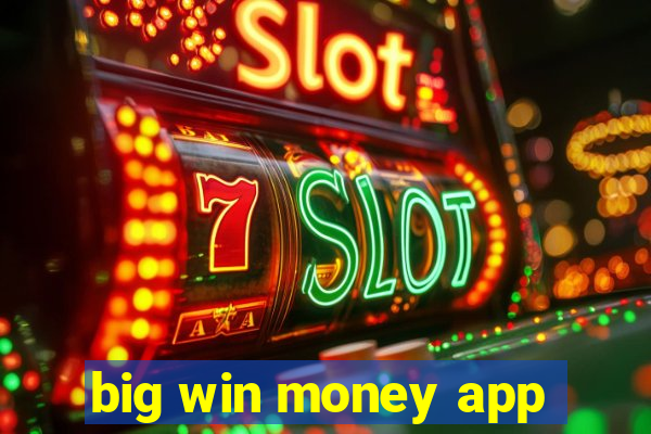 big win money app