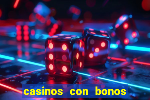 casinos con bonos sin depósito