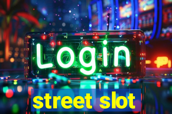 street slot