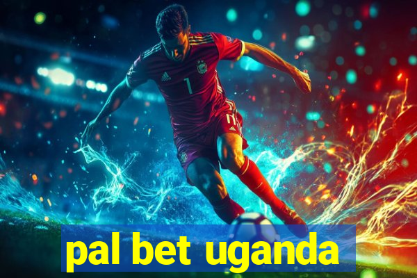 pal bet uganda