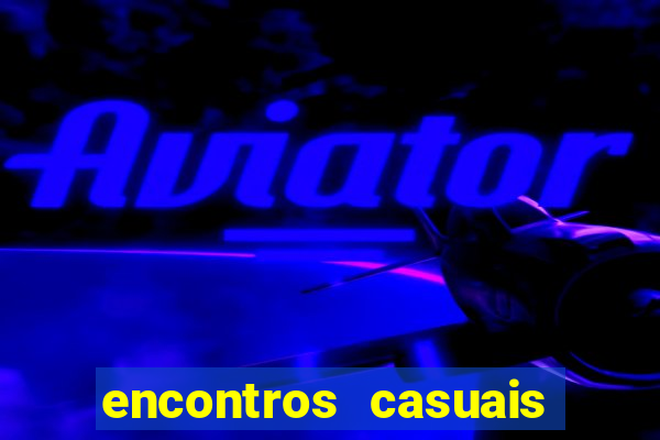 encontros casuais campina grande