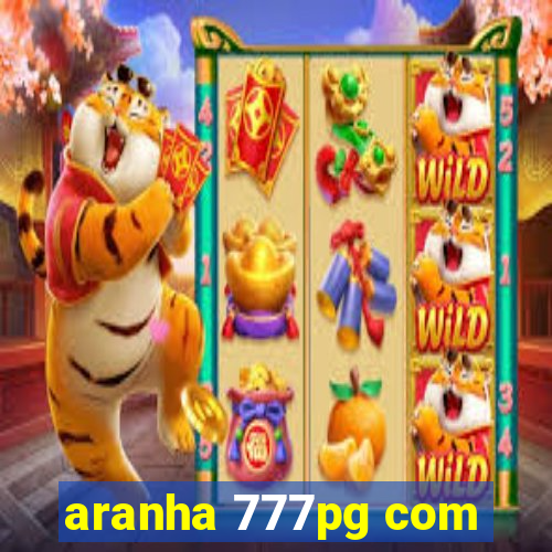 aranha 777pg com