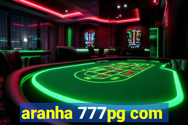 aranha 777pg com