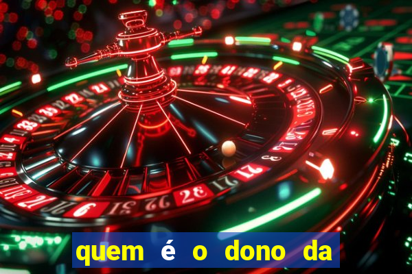 quem é o dono da vai de bet