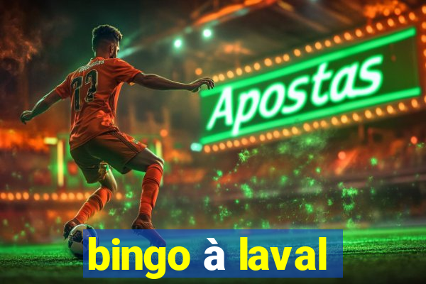 bingo à laval