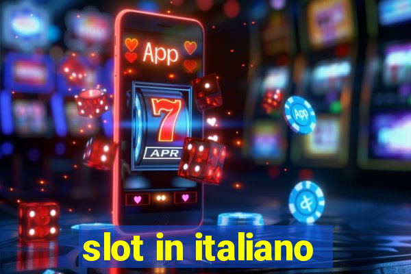 slot in italiano