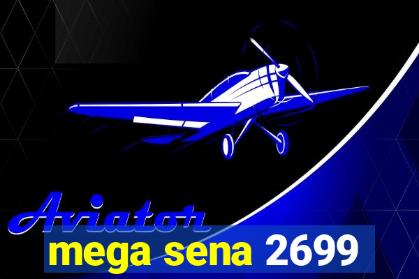 mega sena 2699