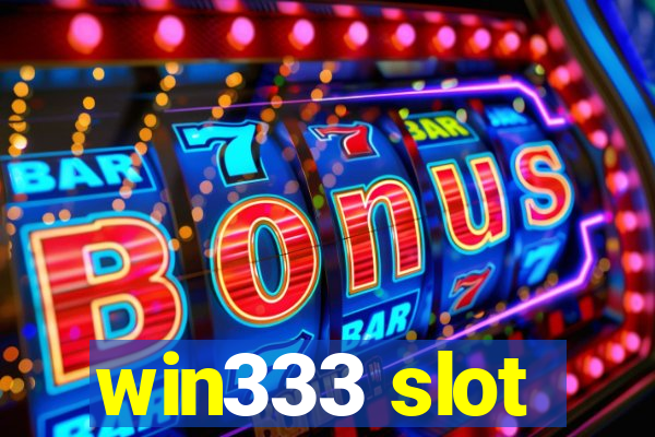 win333 slot