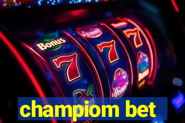 champiom bet