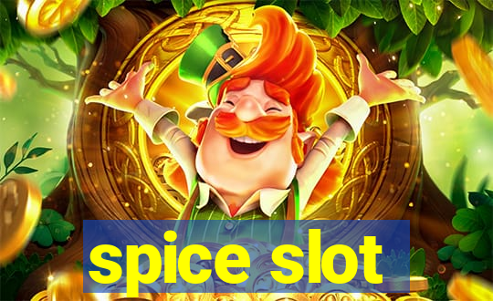 spice slot