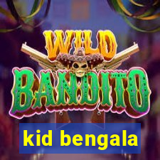 kid bengala