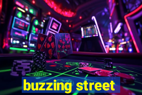 buzzing street