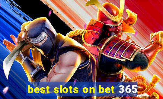 best slots on bet 365