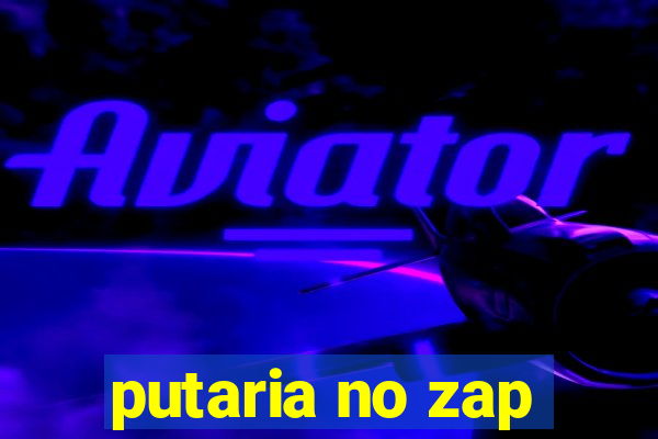 putaria no zap