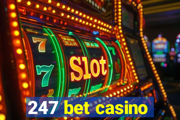 247 bet casino