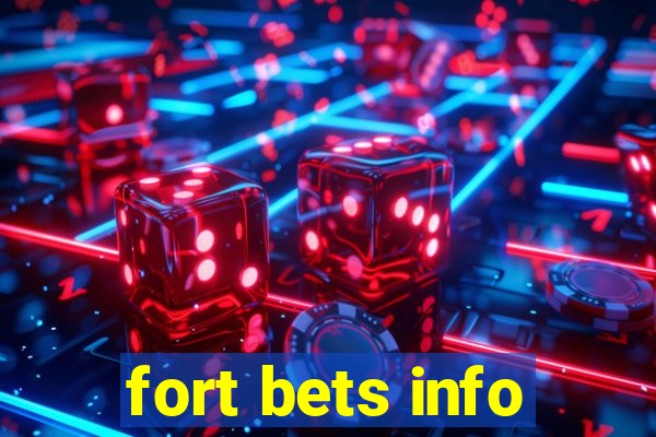 fort bets info