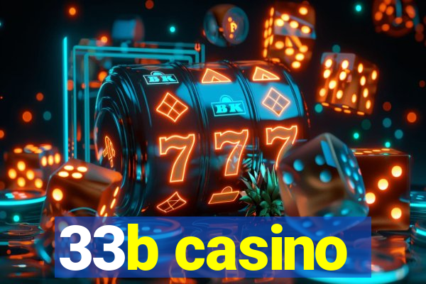 33b casino