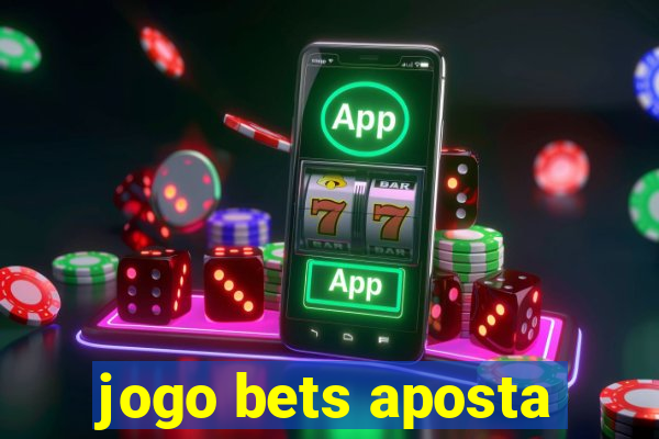 jogo bets aposta