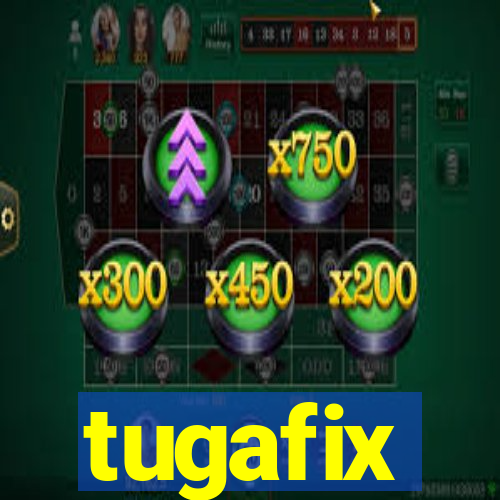 tugafix