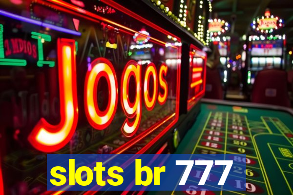 slots br 777