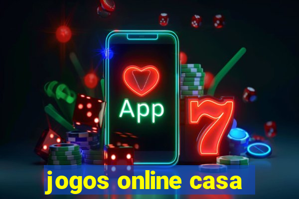 jogos online casa