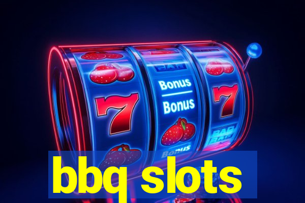 bbq slots