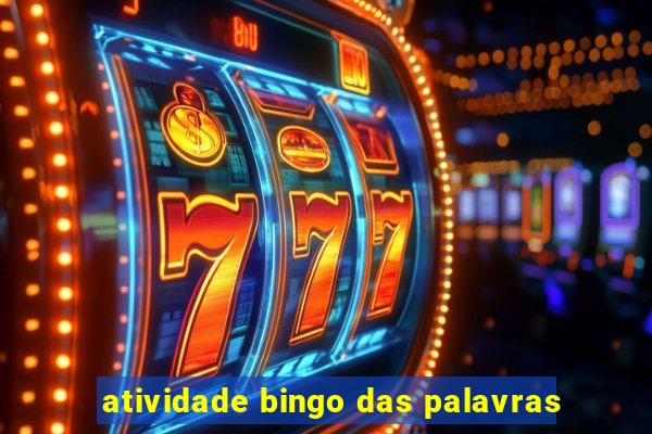 atividade bingo das palavras