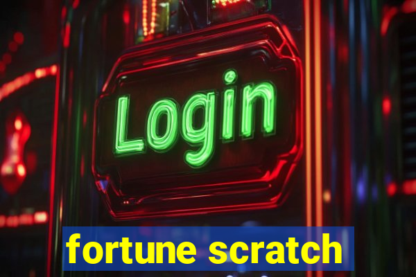 fortune scratch