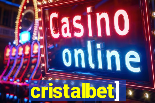 cristalbet]