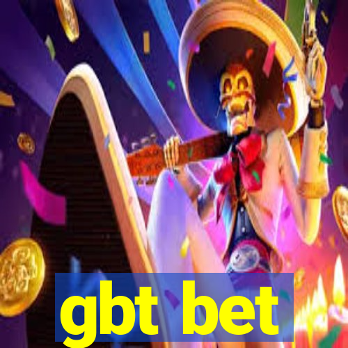 gbt bet