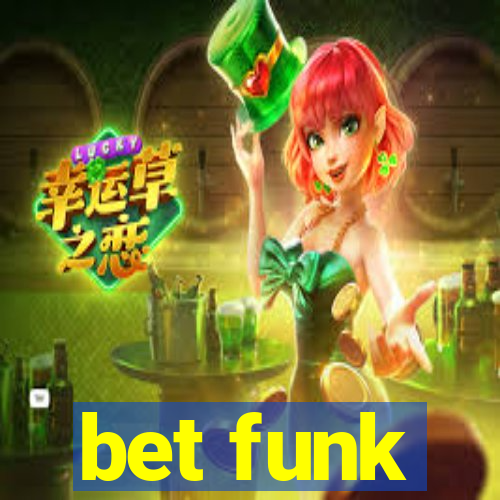 bet funk