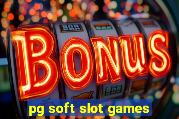 pg soft slot games