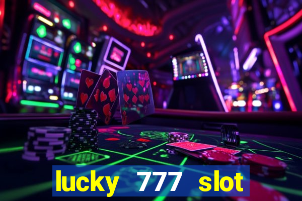 lucky 777 slot jili pagcor