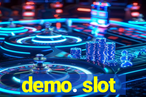 demo. slot