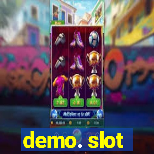 demo. slot