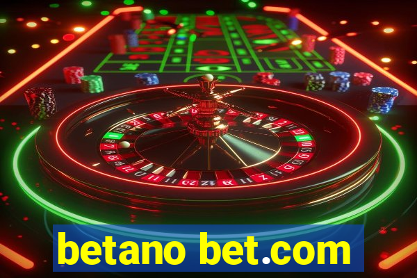 betano bet.com