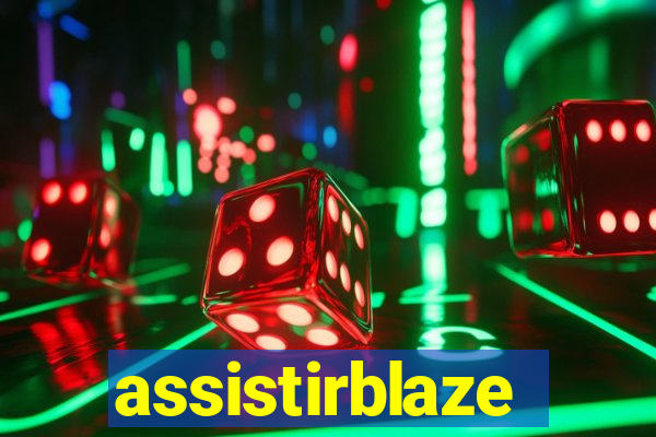 assistirblaze