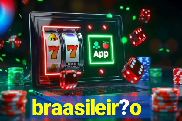 braasileir?o