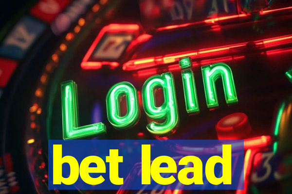 bet lead