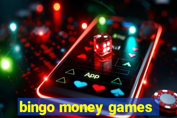 bingo money games