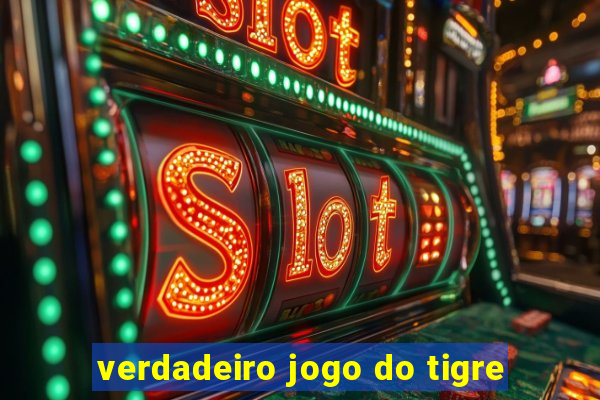 verdadeiro jogo do tigre