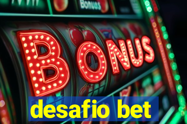 desafio bet