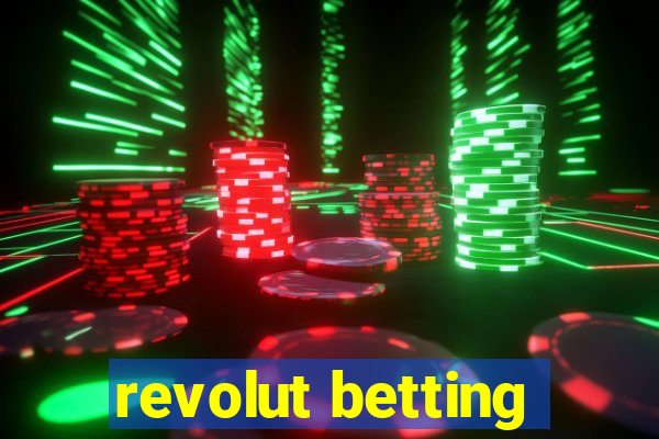 revolut betting