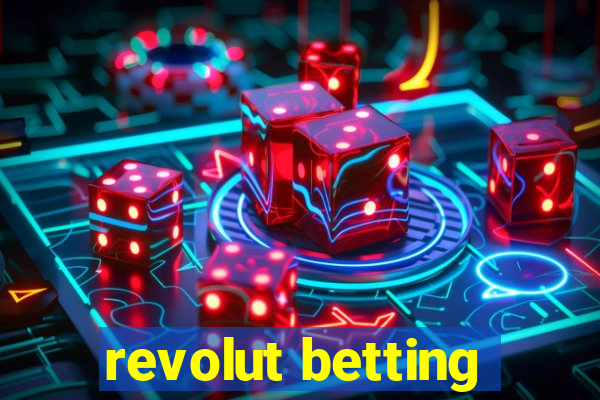 revolut betting