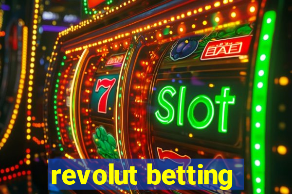 revolut betting