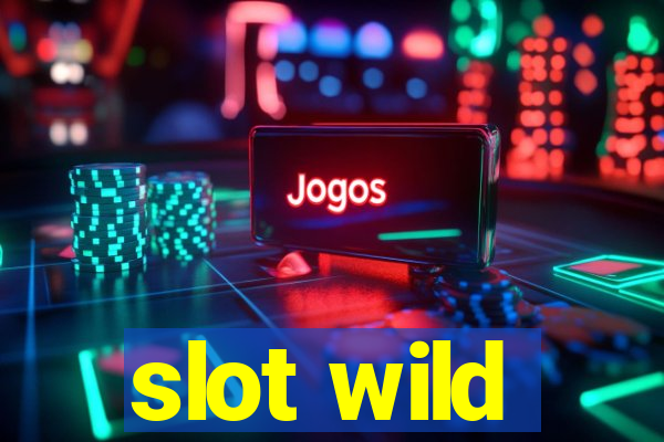 slot wild