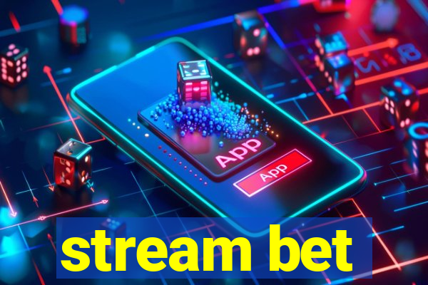 stream bet