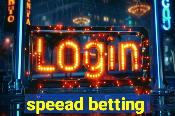 speead betting